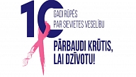 Ar Krūts veselības dienu atzīmēs kampaņas "Pārbaudi krūtis, lai dzīvotu!" 10. gadadienu