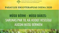 Pasaules Ergoterapijas dienā 27. oktobrī attālināti realizēs sabiedrības veselībai veltītas aktivitātes