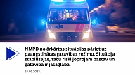 Stabilizējoties situācijai, NMPD no ārkārtas situācijas atgriežas uz darbu paaugstinātas gatavības režīmā