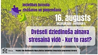 16. augustā RPNC aicina interesentus uz semināru “Dvēseli dziedinoša ainava stresainā vidē - kur to rast?”