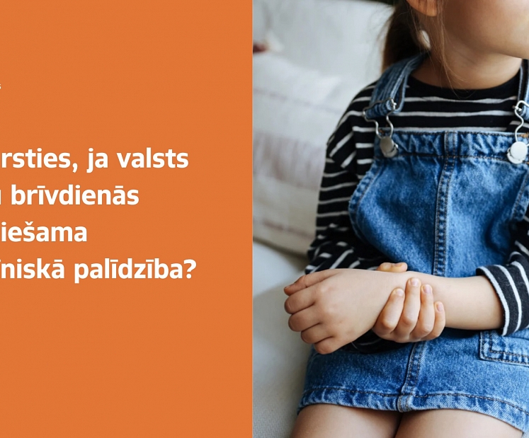 Informē par medicīniskās palīdzības saņemšanas iespējām valsts svētku brīvdienās