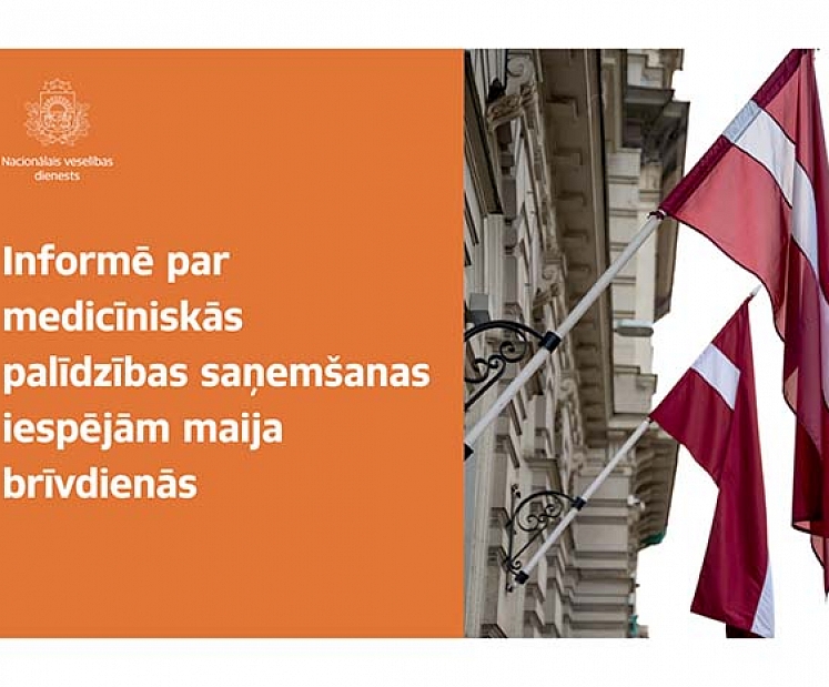 NVD informē par medicīniskās palīdzības saņemšanas iespējām maija brīvdienās