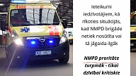 Turpmāk NMPD prioritāte – tikai dzīvībai kritiski izsaukumi