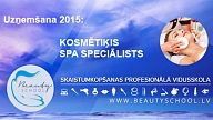 Kosmētiķu un SPA speciālistu apmācība "BEAUTY SCHOOL"