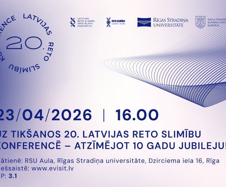 23. aprīlī RSU notiks jau 20. Latvijas Reto slimību konference
