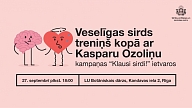 Kampaņas “Klausi sirdi” ietvaros SPKC aicina uz sirds veselības sporta treniņu