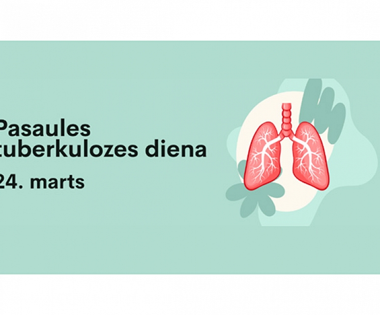 SPKC Pasaules tuberkulozes dienā uzsver agrīnas diagnostikas nozīmi sabiedrības veselībā