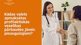 Kādas profilaktiskās veselības pārbaudes pieaugušie var veikt bez maksas? 