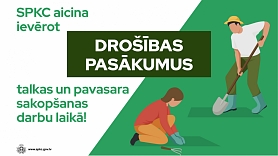 SPKC aicina ievērot drošības pasākumus talkas un pavasara sakopšanas darbu laikā