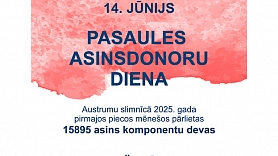 Austrumu slimnīca: 2025. gada pirmajos piecos mēnešos pārlietas jau 15 895 asins komponentu devas 