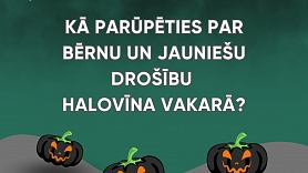 Kā parūpēties par bērnu un jauniešu drošību Halovīna vakarā?