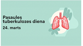 SPKC Pasaules tuberkulozes dienā uzsver agrīnas diagnostikas nozīmi sabiedrības veselībā