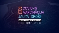 Covid-19 vakcinācija – jautā droši! Vakara saruna ar ekspertiem

