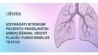 Austrumu slimnīcas speciālisti izstrādā ieteikumus pacientu padziļinātai izmeklēšanai, veicot plaušu funkcionālos testus 