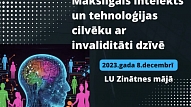 Notiks konference par mākslīgā intelekta un tehnoloģiju lomu cilvēku ar invaliditāti dzīvē