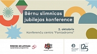 Bērnu slimnīca ar vērienīgu konferenci atzīmēs 125. jubileju