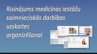 Seminārs veselības aprūpes iestādēm un uzņēmumiem 
par saimnieciskās darbības uzskaites organizēšanas risinājumiem