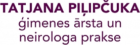 Piļipčuka Tatjana - ģimenes ārsta un neirologa prakse